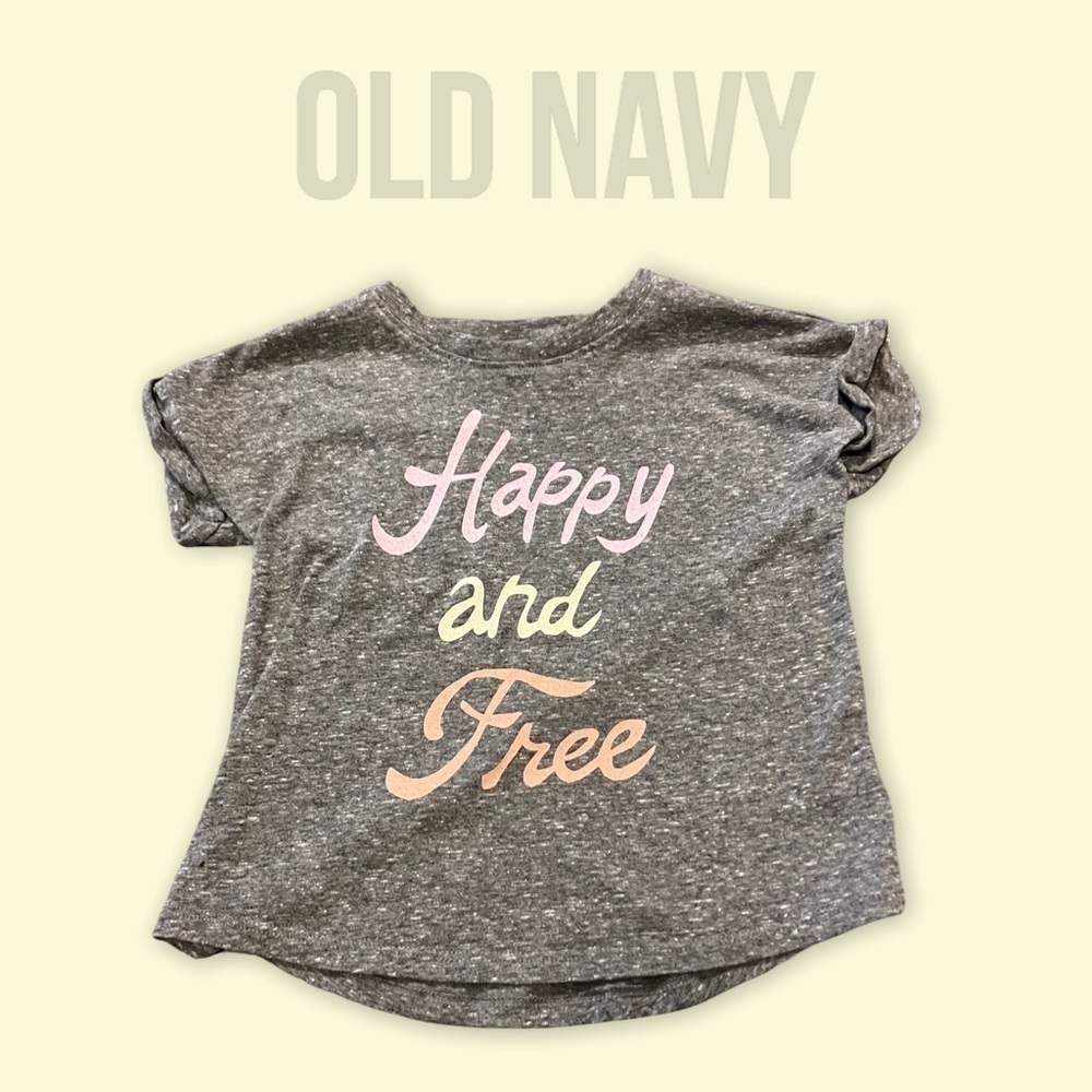 Old Navy “Happy and Free” T-shirt​​​​